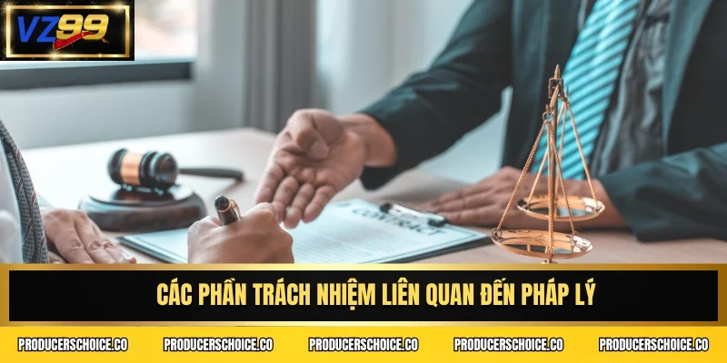 Các phần trách nhiệm liên quan đến pháp lý