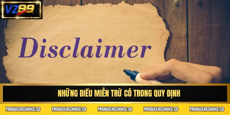 Những điều miễn trừ có trong quy định